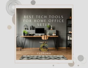 Best tech tools for home office setup
